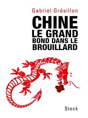 cover image of Chine. Le grand bond dans le brouillard